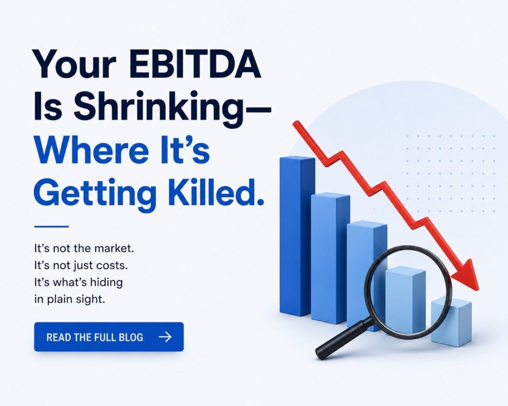 Your EBITDA Is Shrinking-Where It's Getting Killed